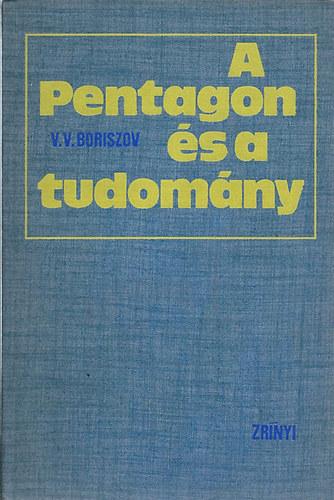 Boriszov - A Pentagon �s a tudom�ny