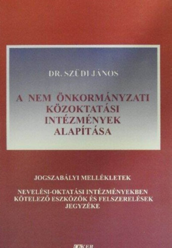 Dr. Szdi Jnos - A nem nkormnyzati kzoktatsi intzmnyek alaptsa
