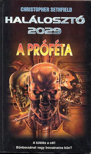 Sethfield Christopher - Hal�loszt� 2029  A pr�f�ta