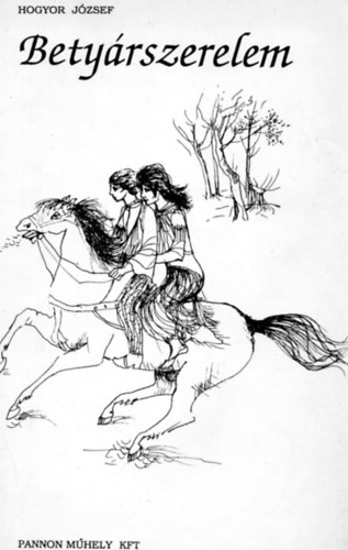Hogyor J�zsef - Bety�rszerelem