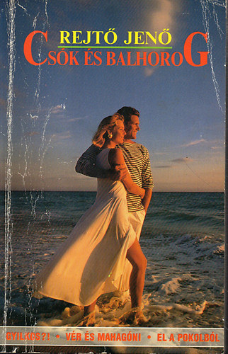 Rejt� Jen� - Cs�k �s balhorog (H�rom kisreg�ny)