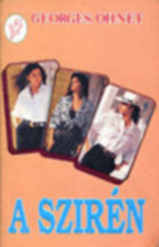 Georges Ohnet - 4 db Georges Ohnet regny: A szirn - Pierre lelke - A vasgyros - Megtrt frfiszv