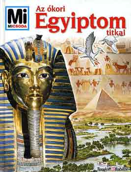 Mi micsoda? - Az ókori Egyiptom