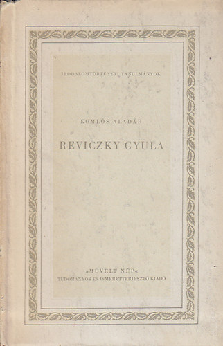 Komlós Aladár - Reviczky Gyula