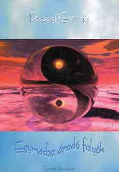 Pozsgai Gy�rgyi - Egym�sba �rad� foly�k