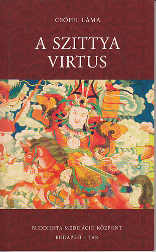 Csöpel Láma - A szittya virtus