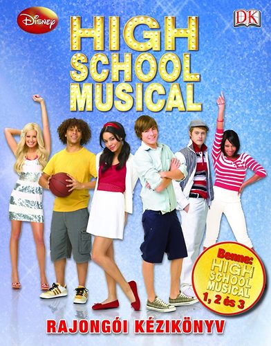 High School Musical - Rajong�i k�zik�nyv