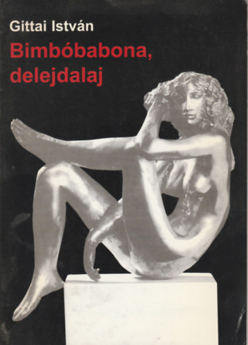 Gittai Istv�n - Bimb�babona, delejdalaj