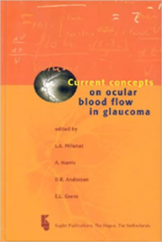 by L. E. Pillunat  (Autor) - Current Concepts on Ocular Bloodflow in Glaucoma