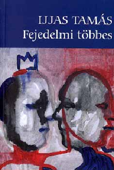 Ijjas Tams - Fejedelmi tbbes