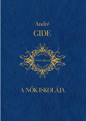 André Gide - A nők iskolája