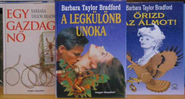 Barbara Taylor Bradford - 3 db Barbara Taylor Bradford - Emma Harte 1-2-3. k�tet: Egy gazdag n�, �rizd az �lmot!, A legk�l�nb unoka