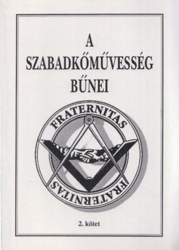 A szabadkmvessg bnei II. (reprint)
