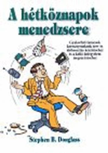 Stephen B. Douglass - A h�tk�znapok menedzsere