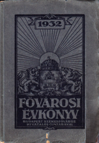 Fvrosi vknyv az 1932. vre - Budapest szkesfvros hivatalos cmtrval