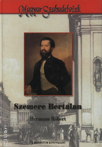 Hermann Róbert - Szemere Bertalan