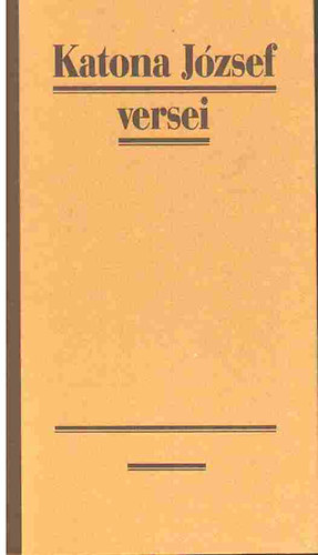 Katona J�zsef - Katona J�zsef versei I-II.