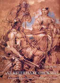 Cz�re Andrea - Az Esterh�zy-�r�ks�g
