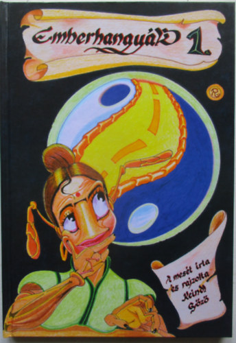 Keindl Győző - Emberhangyák - Mesés bölcsesség