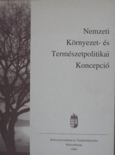 Etal.; Balshzy Lszl - Nemzeti krnyezet- s termszetpolitikai koncepci