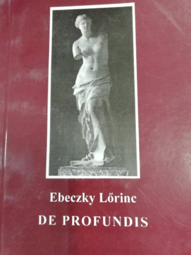 Ebeczky Lrinc - De Profundis