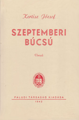 Kert�sz J�zsef - Szeptemberi b�cs�