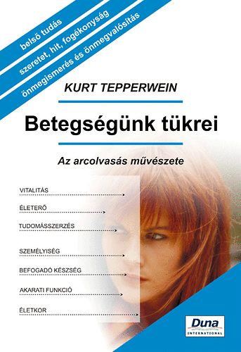 Kurt Tepperwein - Betegsgnk tkrei - Az arcolvass mvszete
