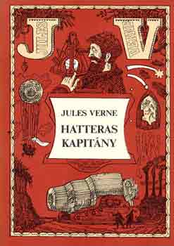 Verne Gyula - Hatteras kapitny