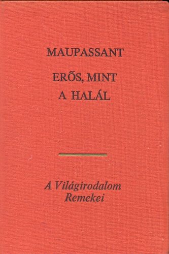 Maupassant - Ers, mint a hall