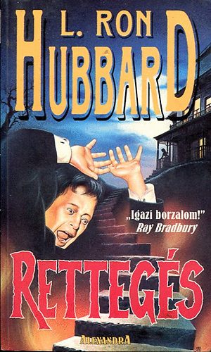 L.Ron Hubbard - "Rettegés"