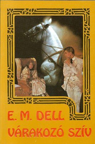 E. M. Dell - V�rakoz� sz�v
