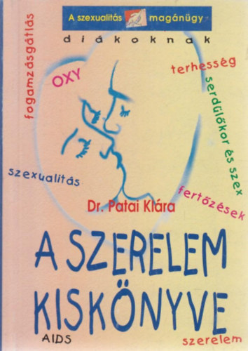 Patai Klra Dr. - A szerelem kisknyve