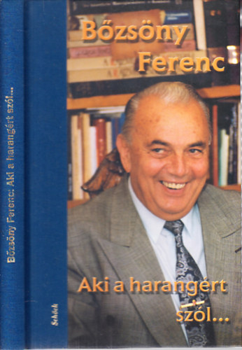 Bzsny Ferenc - Aki a harangrt szl... (CD mellklettel)