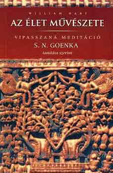 S.N. Goenka - Az élet művészete