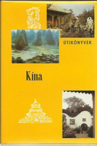 Polonyi Péter - Kína (Panoráma Útikönyvek)