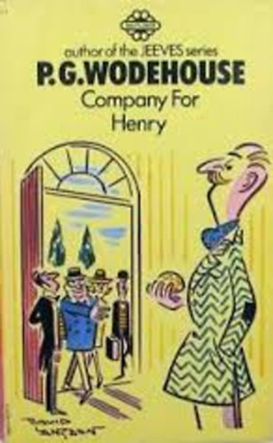 P. G. Wodehouse - Company for Henry