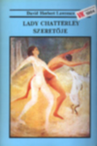 5 db Vilgknyvtr sorozat ktete: Lady Chatterley szeretje - Ment egy ember az ton - larcok knyszerben - A vtkes visszanz - Vassznhz