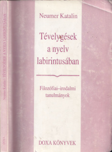 Neumer Katalin - T�velyg�sek a nyelv labirintus�ban