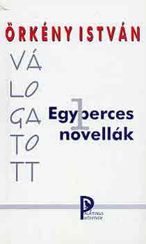 �rk�ny Istv�n - V�logatott egyperces novell�k