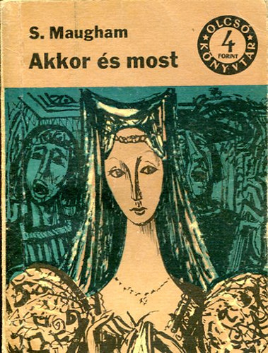 Somerset Maugham - Akkor �s most