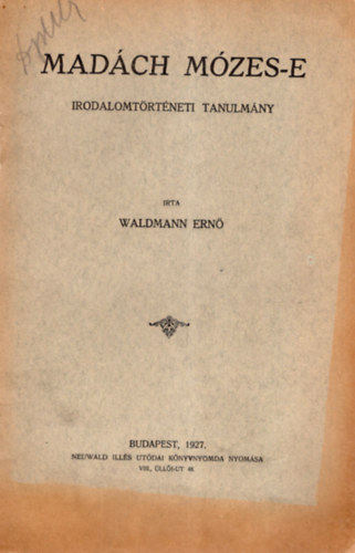 Waldmann Ern� - Mad�ch M�zes-e - Irodalomt�rt�neti tanulm�ny