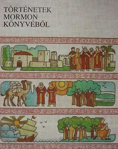 T�rt�netek Mormon k�nyv�b�l