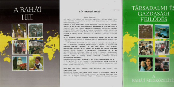 3 db Bahá'i füzetek együtt: A Bahá'í megközelítés, A Bahá'í hit, Hír - Mondó manó.