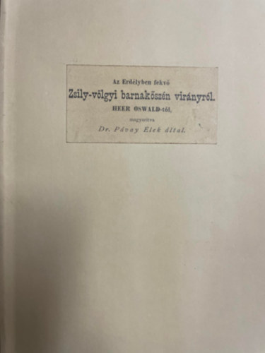 Dr. Pvay Elek  (ford.) - Az Erdlyben fekv Zsily-vlgyi barnakszn virnyrl