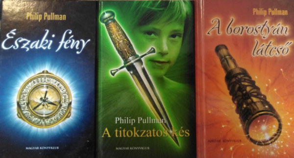 Philip Pullman - Az r stt anyagai - 1-3. ktet