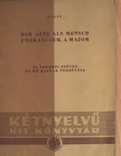 Wilhelm Hauff - Der Affe als Mensch - Unokacsm, a majom (Ktnyelv kis knyvtr 1.)
