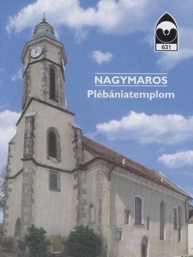 Buz�s Gergely - Nagymaros - Pl�b�niatemplom T�jak Korok M�zeumok Kisk�nyvt�ra 631.