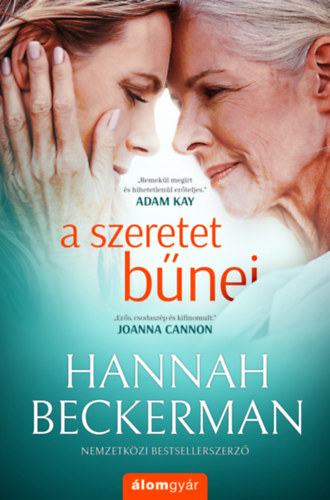 Hannah Beckerman Presér Ágnes - A szeretet bűnei