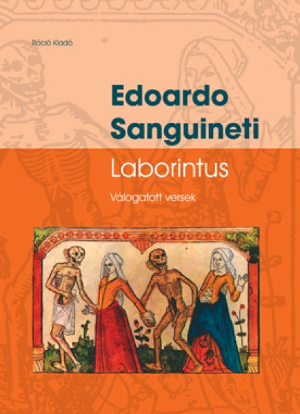 Edoardo Sanguineti - Laborintus (Vlogatott versek)