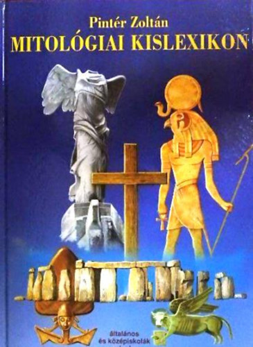 Pintér Zoltán - Mitológiai kislexikon